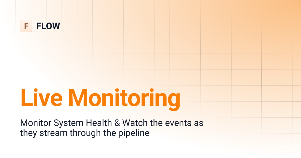 Live Monitoring | FLOW
